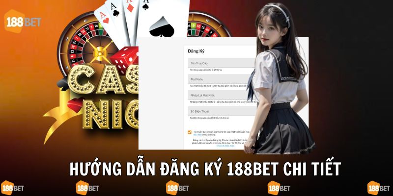Đăng ký 188bet thành công ngay 3 bước siêu đơn giản