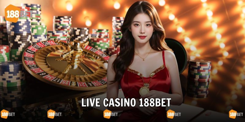 Tổng hợp nhà phát hành nổi bật trong live casino 188BET